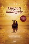 Bibók Bea - Ellopott boldogság - Útmutató az önazonos párkapcsolathoz és a tudatos szexuális élethez