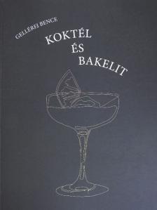 Gellérfi Bence - Koktél és bakelit [antikvár]