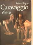 Robert Payne - Caravaggio élete [antikvár]