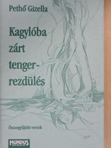 Pethő Gizella - Kagylóba zárt tengerrezdülés [antikvár]