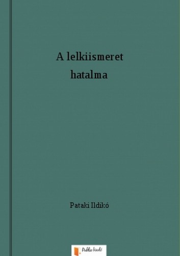 Ildikó Pataki - A lelkiismeret hatalma [eKönyv: epub, mobi, pdf]