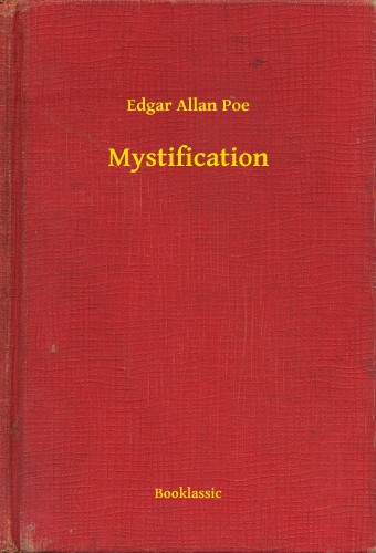 Edgar Allan Poe - Mystification [eKönyv: epub, mobi]