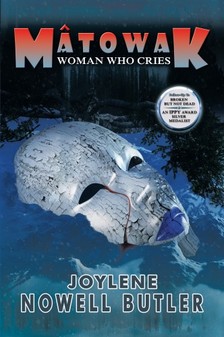 Butler Joylene Nowell - Mâtowak: Woman Who Cries [eKönyv: epub, mobi]