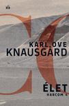 Karl Ove Knausgård - Élet - Harcom 4.