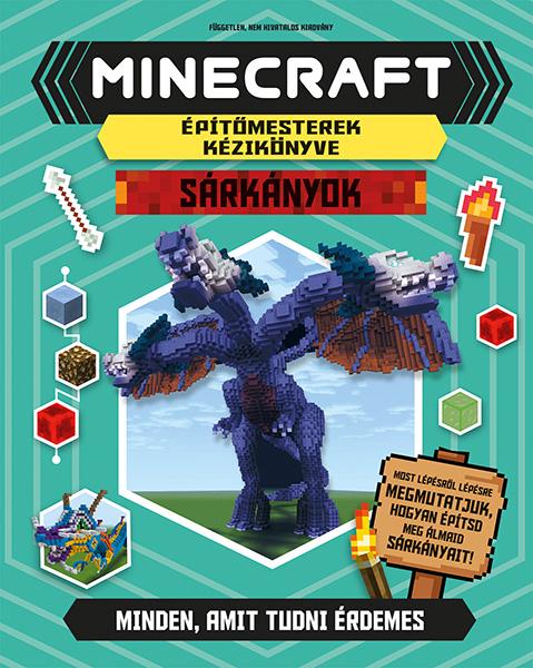Sarah Stanford - Minecraft építőmesterek kézikönyve - Sárkányok