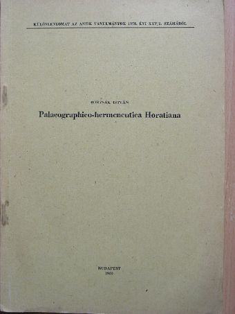 Borzsák István - Palaeographico-hermeneutica Horatiana [antikvár]