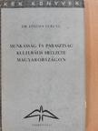 Dr. Földes Ferenc - Munkásság és parasztság kulturális helyzete Magyarországon [antikvár]