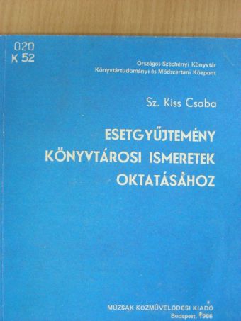 Baricz Zsolt - Esetgyűjtemény könyvtárosi ismeretek oktatásához [antikvár]