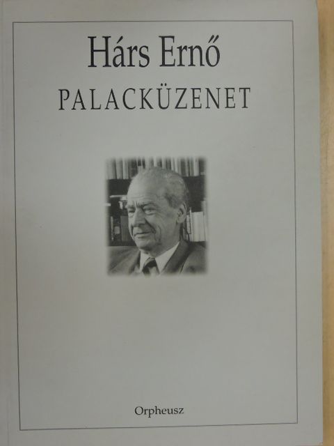 Hárs Ernő - Palacküzenet [antikvár]