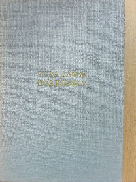 Goda Gábor - Írás közben [antikvár]