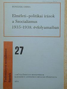 Benedek Emma - Elméleti-politikai írások a Szocializmus 1935-1938. évfolyamaiban [antikvár]