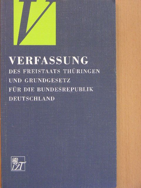 Thomas Würtenberger - Verfassung des Freistaats Thüringen und Grundgesetz für die Bundesrepublik Deutschland [antikvár]
