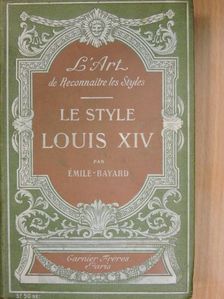 Le style Louis XIV [antikvár]
