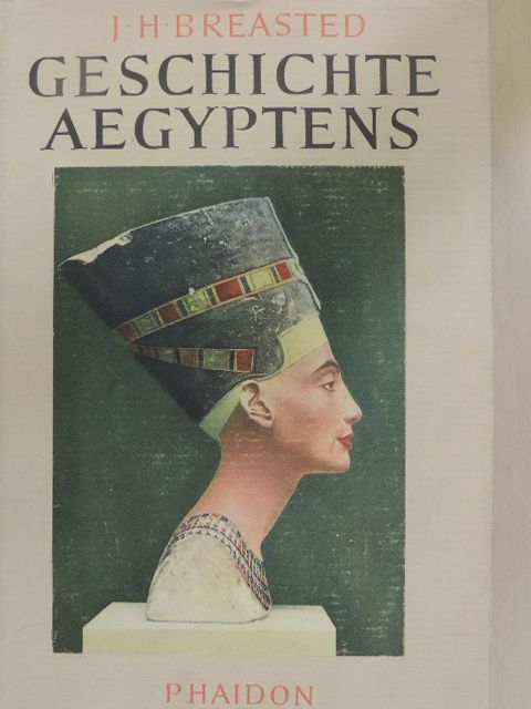 J. H. Breasted - Geschichte Aegyptens [antikvár]