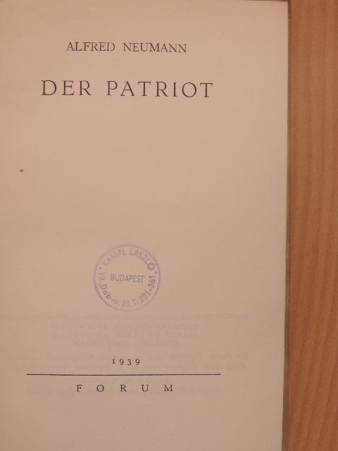 Alfred Neumann - Der Patriot [antikvár]
