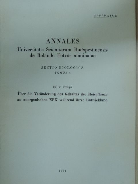 Dr. Frenyó V. - Über die Veränderung des Gehaltes der Reispflanze an anorganischen NPK während ihrer Entwicklung [antikvár]