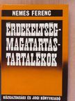 Nemes Ferenc - Érdekeltség-magatartás-tartalékok (dedikált példány) [antikvár]