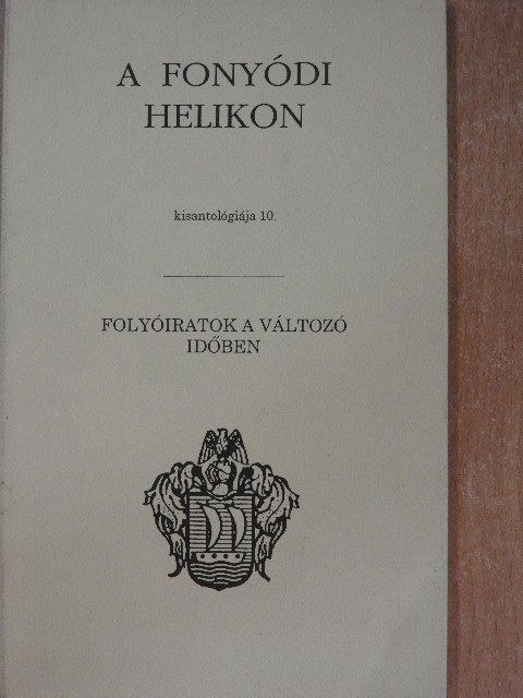 Bertók László - A Fonyódi Helikon kisantológiája 10. [antikvár]