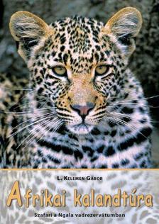 L. KELEMEN GÁBOR - Afrikai kalandtúra - Szafari a Ngala vadrezervátumban