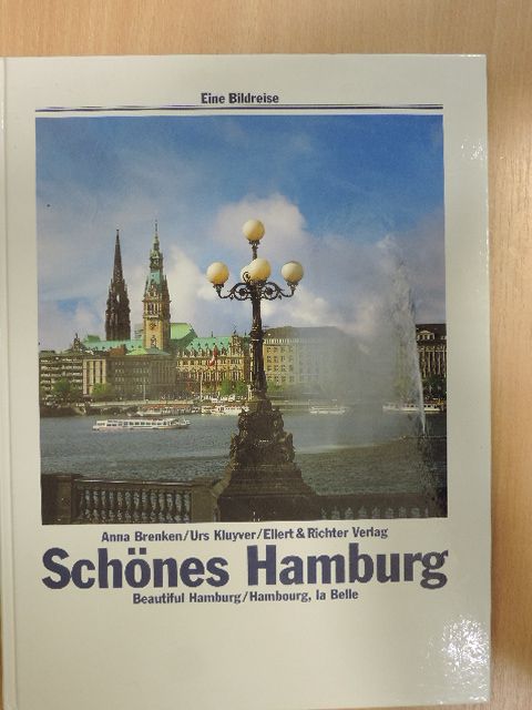 Anna Brenken - Schönes Hamburg/Beautiful Hamburg/Hambourg, la Belle [antikvár]
