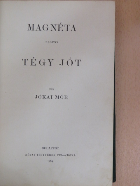 Jókai Mór - Magnéta/Tégy jót [antikvár]