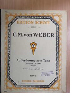 C. M. von Weber - Aufforderung zum Tanz [antikvár]