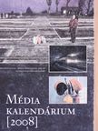 Médiakalendárium 2008 [antikvár]