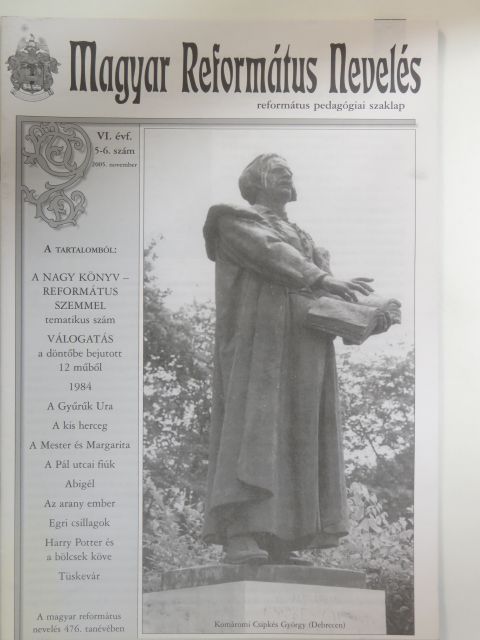 Alföldy Bálint - Magyar Református Nevelés 2005. november [antikvár]