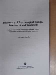 Ian Stuart-Hamilton - Dictionary of Psychological Testing, Assessment and Treatment [antikvár]
