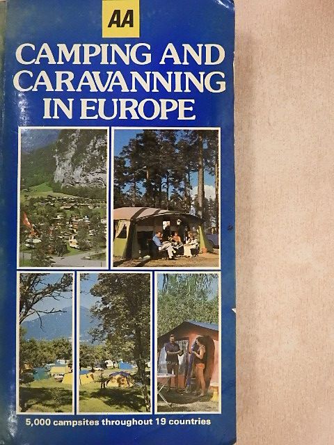 AA Camping and Caravanning in Europe [antikvár]
