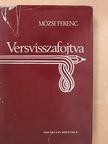Mózsi Ferenc - Versvisszafojtva (dedikált példány) [antikvár]