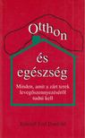 Randall Earl Dunford - Otthon és egészség [antikvár]