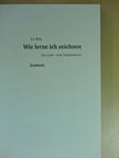 Lu Bro - Wie lerne ich zeichnen [antikvár]