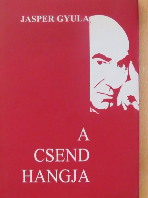 Jasper Gyula - A csend hangja [antikvár]