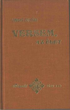 Vindis Zoltán - Versem, az élet II. [antikvár]