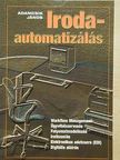 Adamcsik János - Irodaautomatizálás [antikvár]