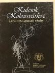 Heim András - Kulcsok Kolozsvárhoz [antikvár]