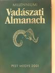 Bognár Gábor - Millenniumi Vadászati Almanach - Pest Megye 2001 (aláírt példány) [antikvár]