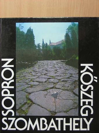 Környei Attila - Sopron-Kőszeg-Szombathely [antikvár]