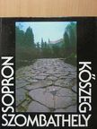 Környei Attila - Sopron-Kőszeg-Szombathely [antikvár]