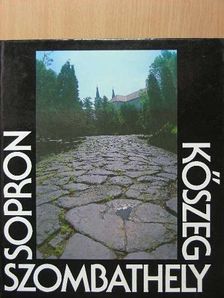 Környei Attila - Sopron-Kőszeg-Szombathely [antikvár]