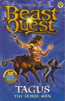 Adam Blade - Beast Quest 4: Tagus the Horse-man [antikvár]
