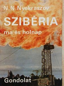 N. N. Nyekraszov - Szibéria ma és holnap [antikvár]