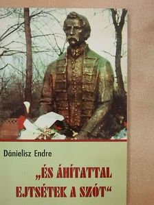 Dánielisz Endre - "És áhítattal ejtsétek a szót" [antikvár]