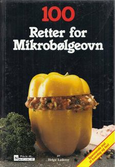 Helga Lederer - 100 Retter for Mikrobølgeovn [antikvár]