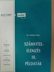 Dr. Himber Péter - Számvitelelemzés III. Példatár [antikvár]