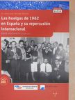 José Gómez Alén - Las huelgas de 1962 en Espana y su repercusión internacional [antikvár]