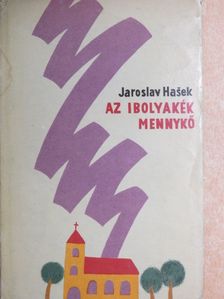 Jaroslav Hašek - Az ibolyakék mennykő [antikvár]