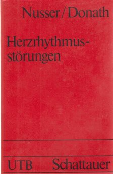 E. Nusser, Helga Donath - Herzrhythmusstörungen [antikvár]