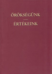 Czaga Viktória - Örökségünk - Értékeink [antikvár]